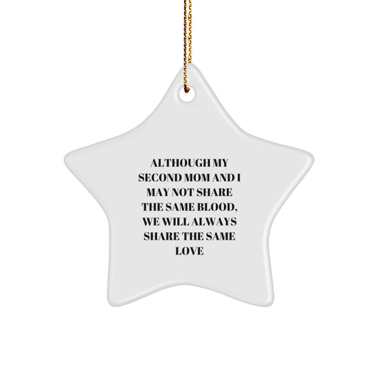 Funny Second Mom Quotes Star Ornament Gifts for Women from Family Members, Unique Christmas Memorable Present for Second Mom, Inspirational Star Decoration - Image 1