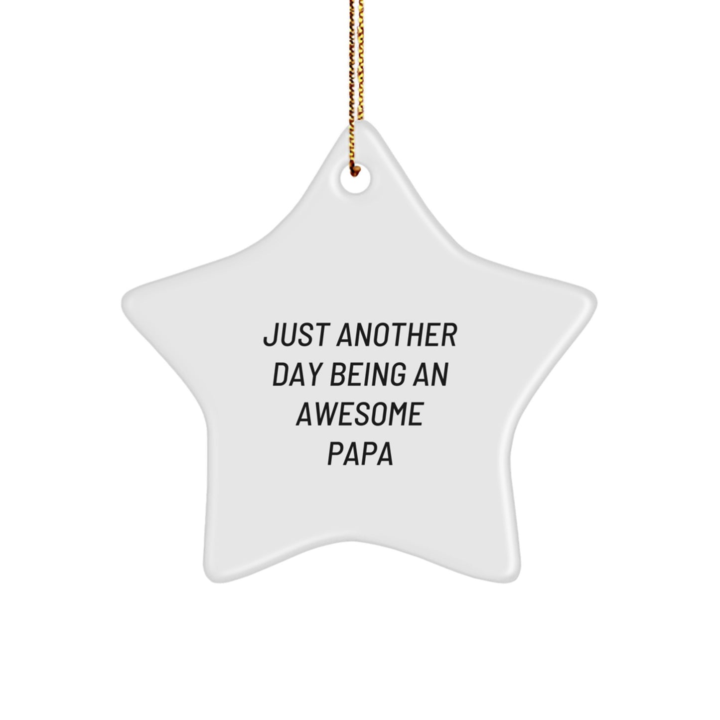 Funny Papa Gifts from Family - Star Ornament for Papa's Awesome Day - Christmas Unique Decorations - Image 1