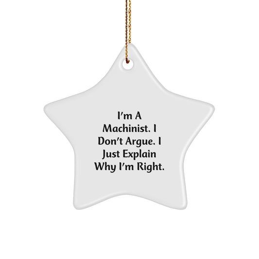 Machinist Humor Gifts from Friends and Family - Funny Star Ornament for Christmas Unique Gifts, Machinist Lover Gifts, Star Ornament for Machinist - Image 1