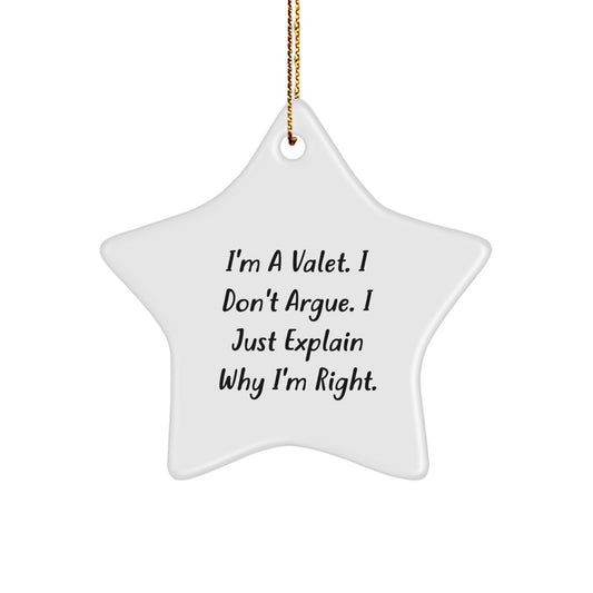 Funny Valet Gifts for Men, Christmas Unique Star Ornament, I'm A Valet I Don't Argue Gifts from Friends - Image 1