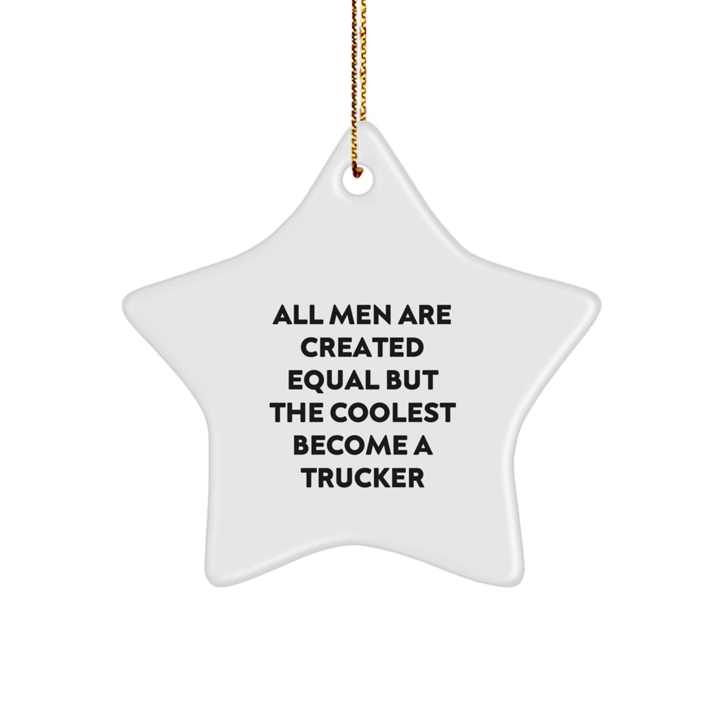 Funny Trucker Gifts for Men Trucker Star Ornament, Trucker Themed Star Decoration, Christmas Unique Gifts from Friends to Family - Image 1