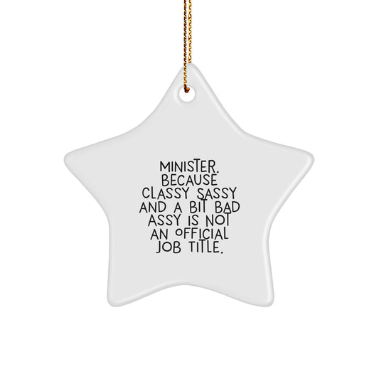 Funny Gift for Minister, Minister Christmas Star Ornament, Unique Gifts from Family to Minister, Inspirational Star Ornament for Minister's Office - Image 1