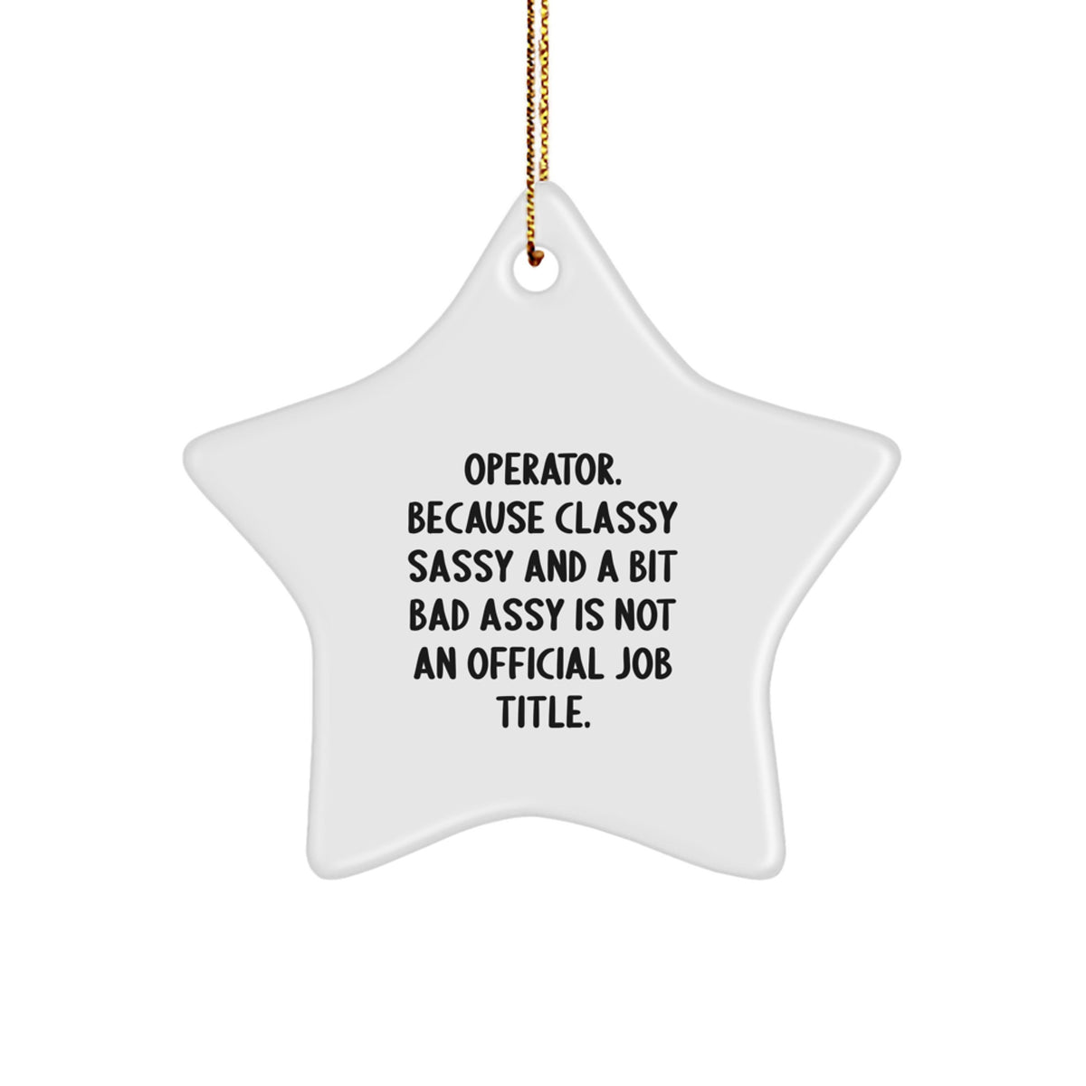 Funny Operator Gifts from Men to Operator Friends and Family for Christmas Unique Star Ornament, Operator Star Shaped Gift - Image 1