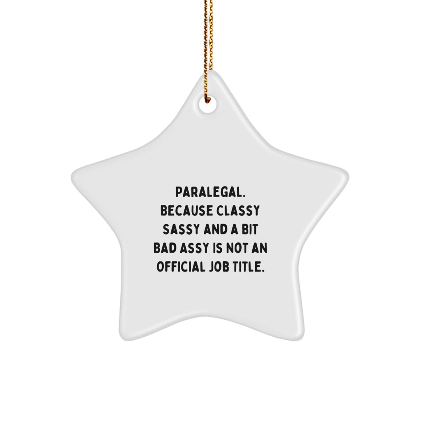 Sassy Paralegal Novelty Christmas Ornament for Friends Gift - Image 1