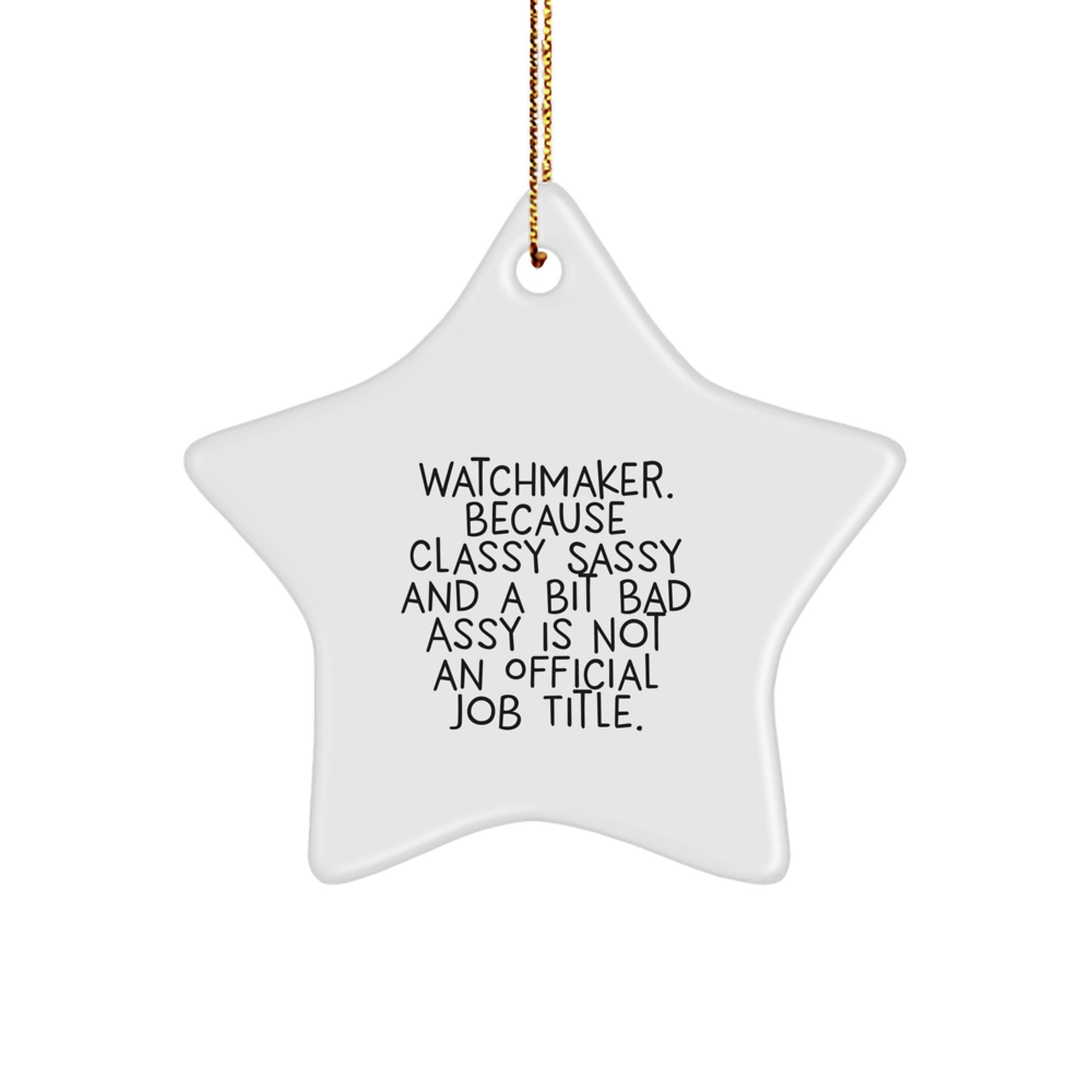 Funny Watchmaker Gifts from Friends for Men - Watchmaker Star Ornament, White Star Shape Christmas Unique Gifts - Image 1