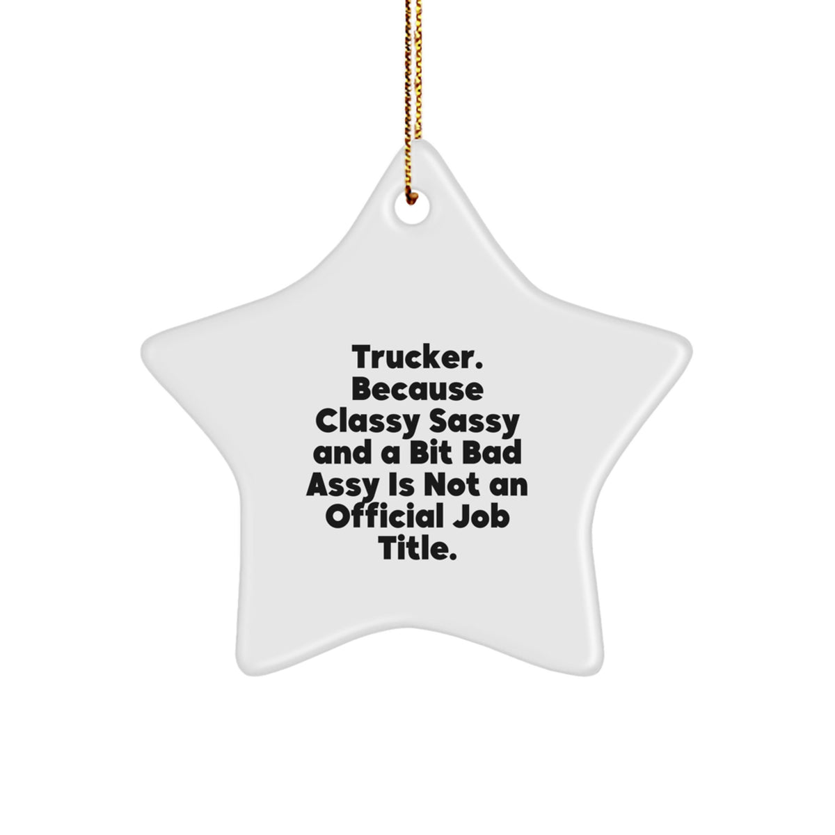 Bold Trucker Star Ornament Novelty Christmas Gift for Friends - Image 1