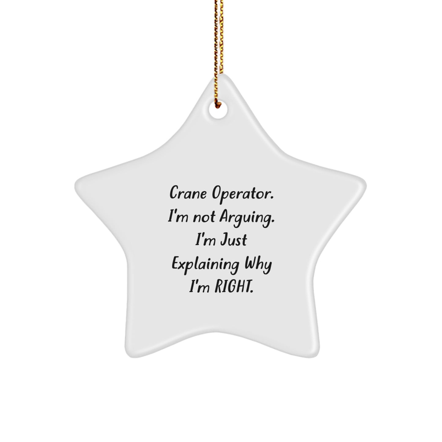 A Funny Gift for the Crane Operator in Your Life - Crane Operator Star Ornament - Funny Christmas Unique Gifts from Friends, Family or Coworkers - Image 1