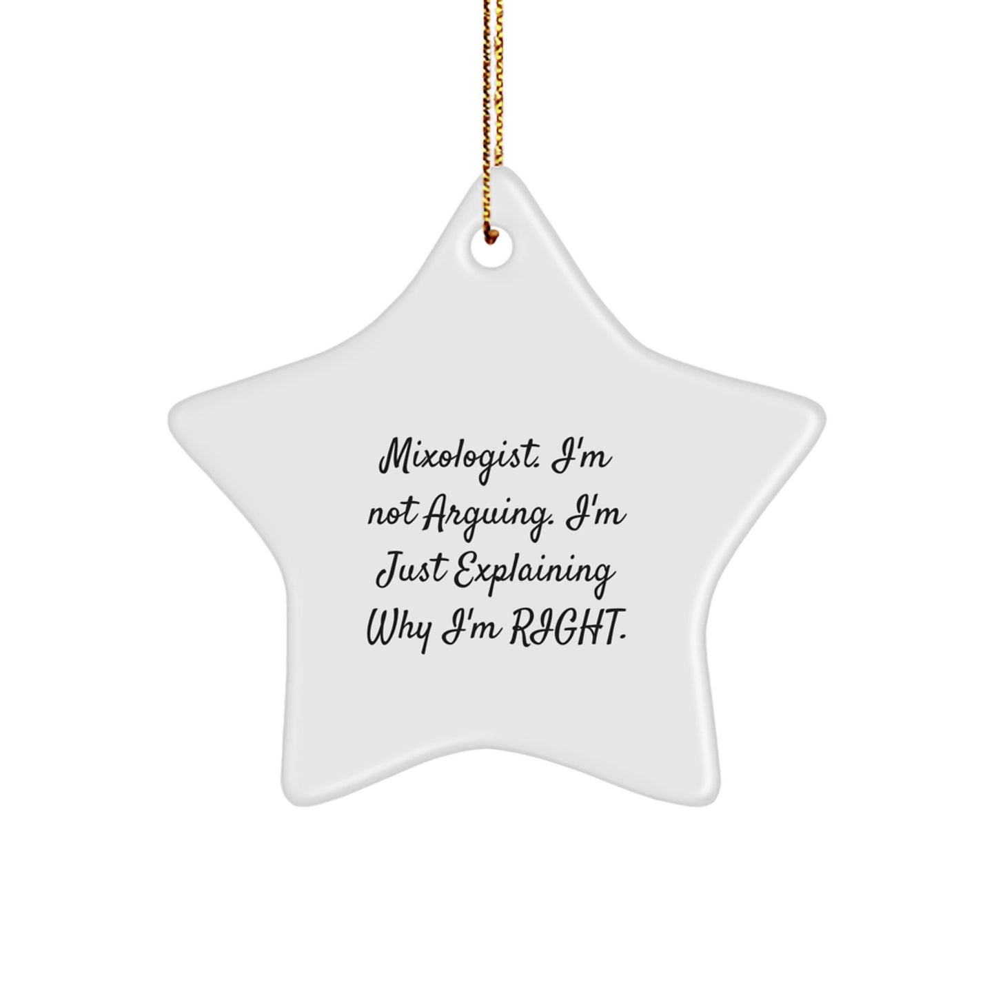 Funny Mixologist Gifts from Men to Friends, Unique Christmas Star Ornament for the Bartender Who's Always Right - Image 1