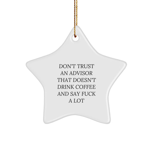 Funny Advisor Gifts from Men - Star Ornament for Advisor Friends, Unique Christmas Unique Gifts for Advisors, Funny Advisor Star Ornament - Image 1