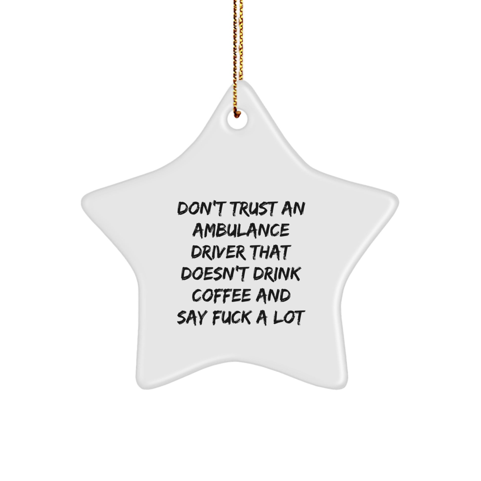 Funny Ambulance Driver Gifts, Cute Star Ornament for Ambulance Driver, Ambulance Driver Christmas Unique Gifts from Friends - Image 1