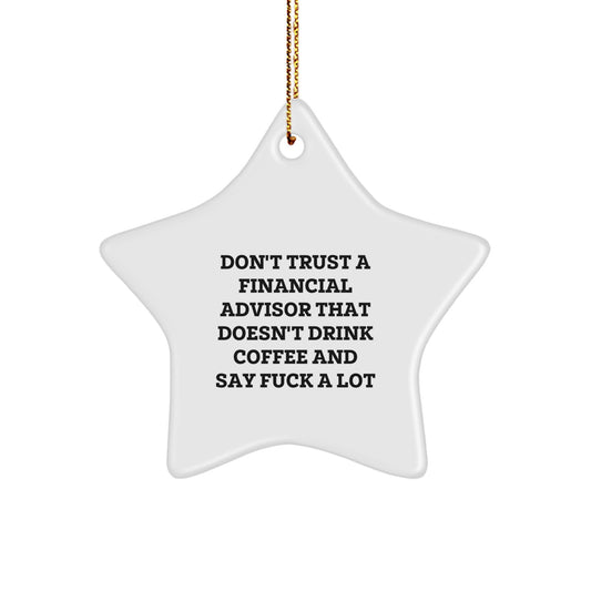 Gifts from Friends to Financial Advisors, Funny Star Ornament, White Star Shaped Gift for Christmas Unique Gifts - Image 1