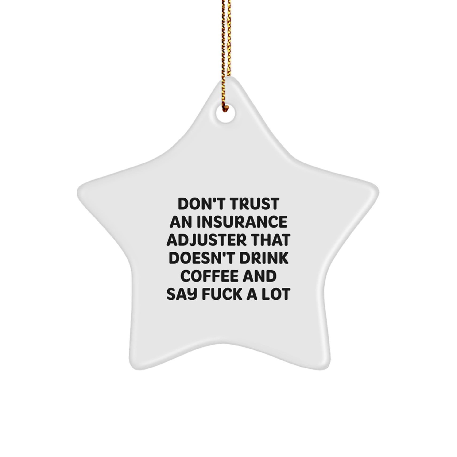 Funny Gifts for Insurance Adjuster, Star Ornament, Christmas Unique Presents, Gifts from Friends, Coworkers, Family - Image 1
