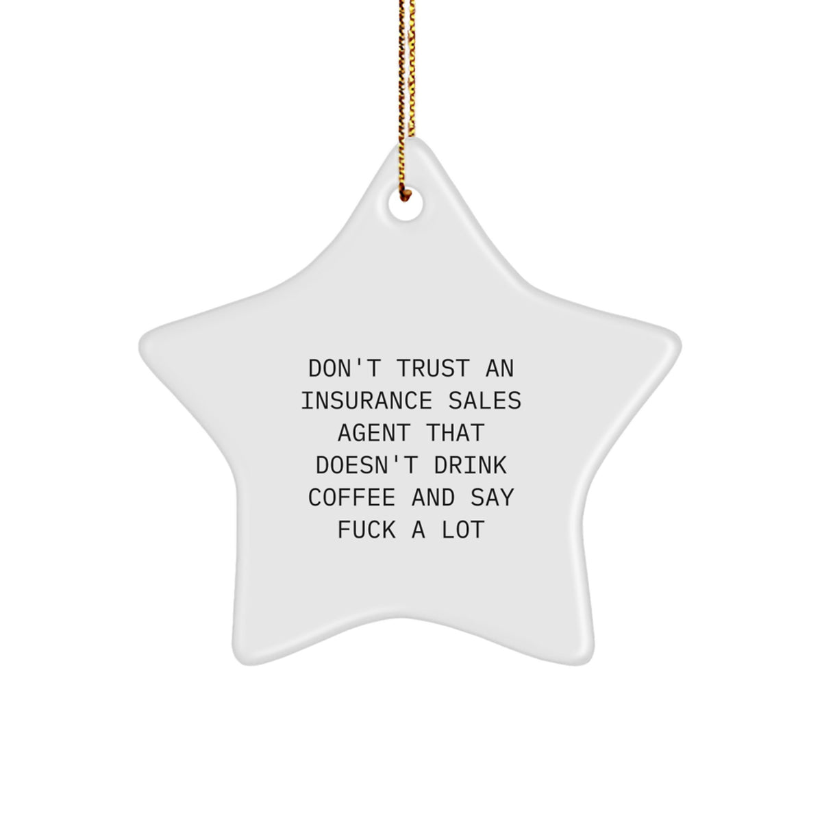 Sassy Insurance Agent Star Christmas Ornament Gift for Friends - Image 1