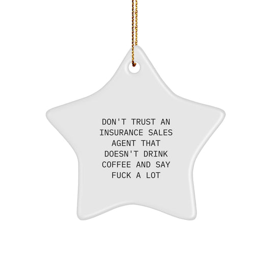 Sassy Insurance Agent Star Christmas Ornament Gift for Friends - Image 1