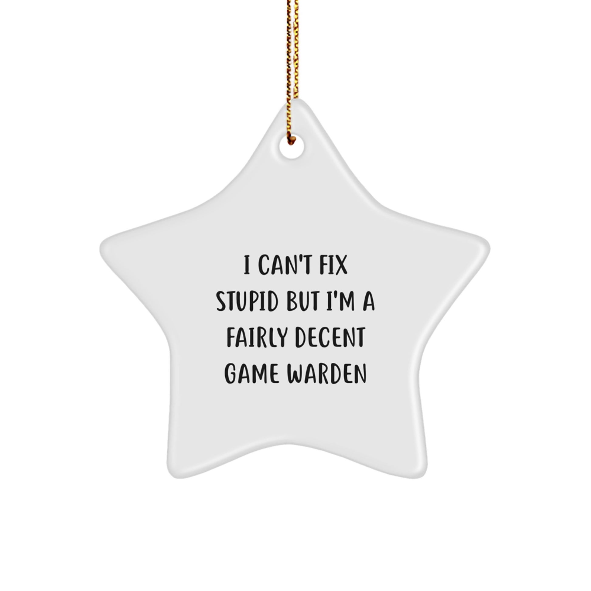 Funny Game Warden Star Ornament Gifts from Men to Game Wardens, Unique Christmas Decorations - Image 1