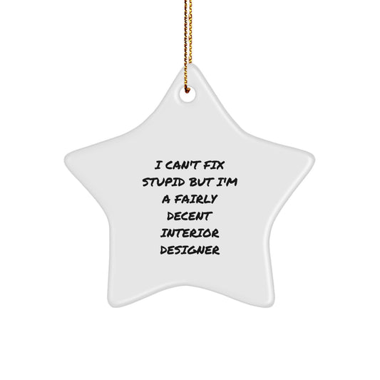 Funny Interior Designer Gifts from Men, Women, Friends to Family, Coworkers for Interior Designers Star Ornament, Christmas Unique Gift Ideas - Image 1