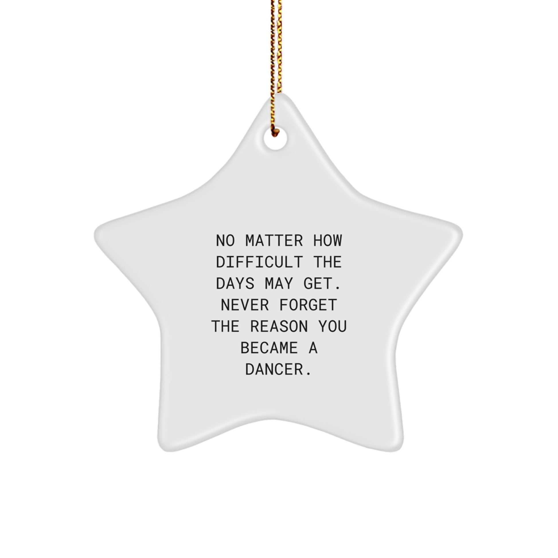 Inspiring Dancer Gifts from Family for Dancer Star Ornament, Funny Quote, Christmas Unique Gifts - Image 1