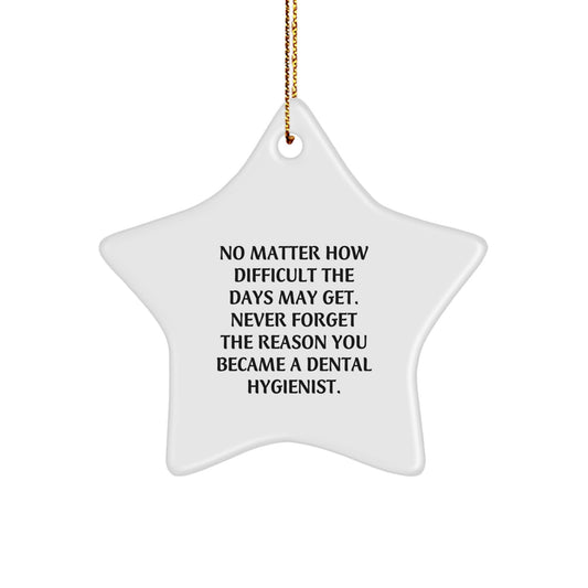 Dental Hygienist Star Ornament, Funny Quote Inspired Gifts for Men Women Friends Coworkers Family, Christmas Unique Decorations for Home Office - Image 1