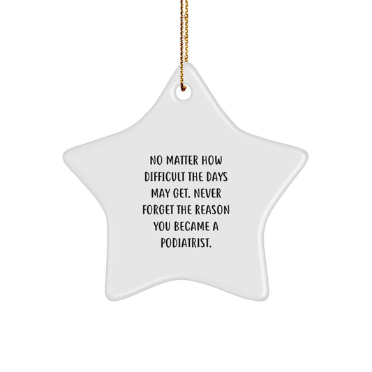 Funny Podiatrist Gifts from Friends - Star Ornament for Christmas Unique Gifts for Podiatrist - Image 1