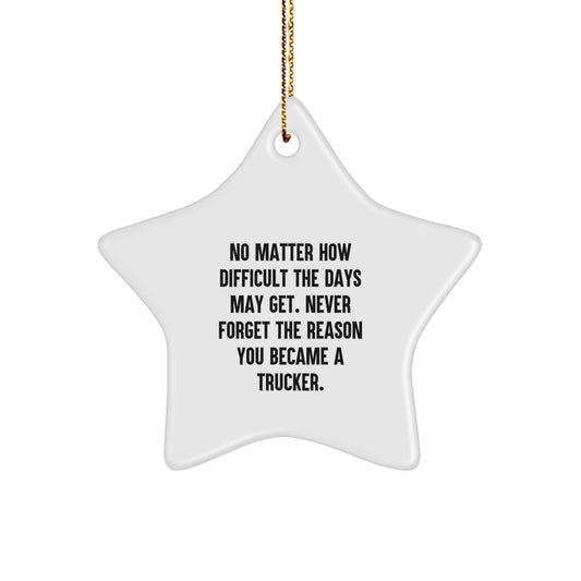 Funny Trucker Gifts for Men, Funny Star Ornament with Inspirational Quote, Gifts from Friends to Family for Christmas - Image 1