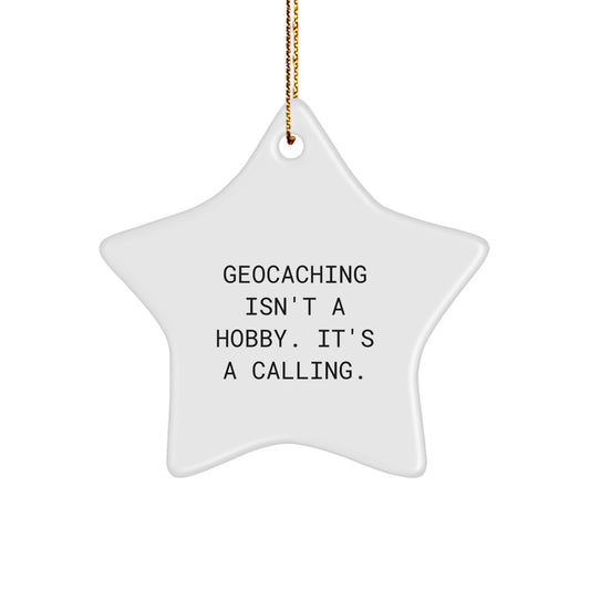 Funny Geocaching Gifts for Men, Women, or Friends - Geocaching Star Ornament, Inspirational Geocaching Quote Christmas Unique Gifts from Family - Image 1