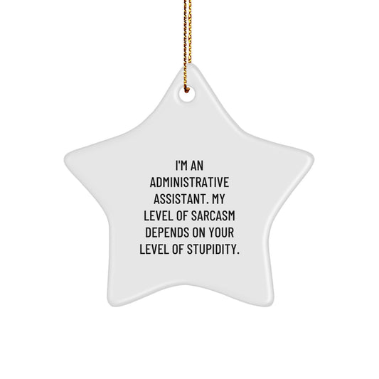 Funny Administrative Assistant Star Ornament Gifts from Men for Friends Coworkers - Christmas Unique Gifts - Image 1