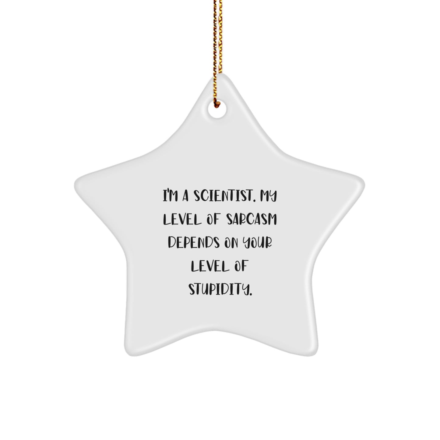 Funny Quote Star Ornament Gifts from Men to Scientist Friends for Christmas Unique - Image 1