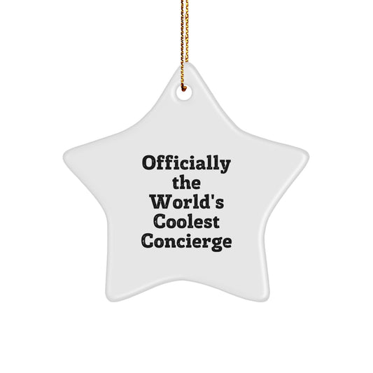 Funny Concierge Gifts from Men to Friends, Star Ornament Christmas Unique Gifts, Officially The World's Coolest Concierge Quote - Image 1