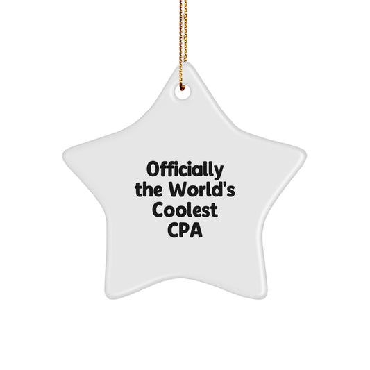 Funny CPA Gifts for Men, Officially The World's Coolest Cpa Star Ornament, Christmas Unique Gifts for CPA - Image 1