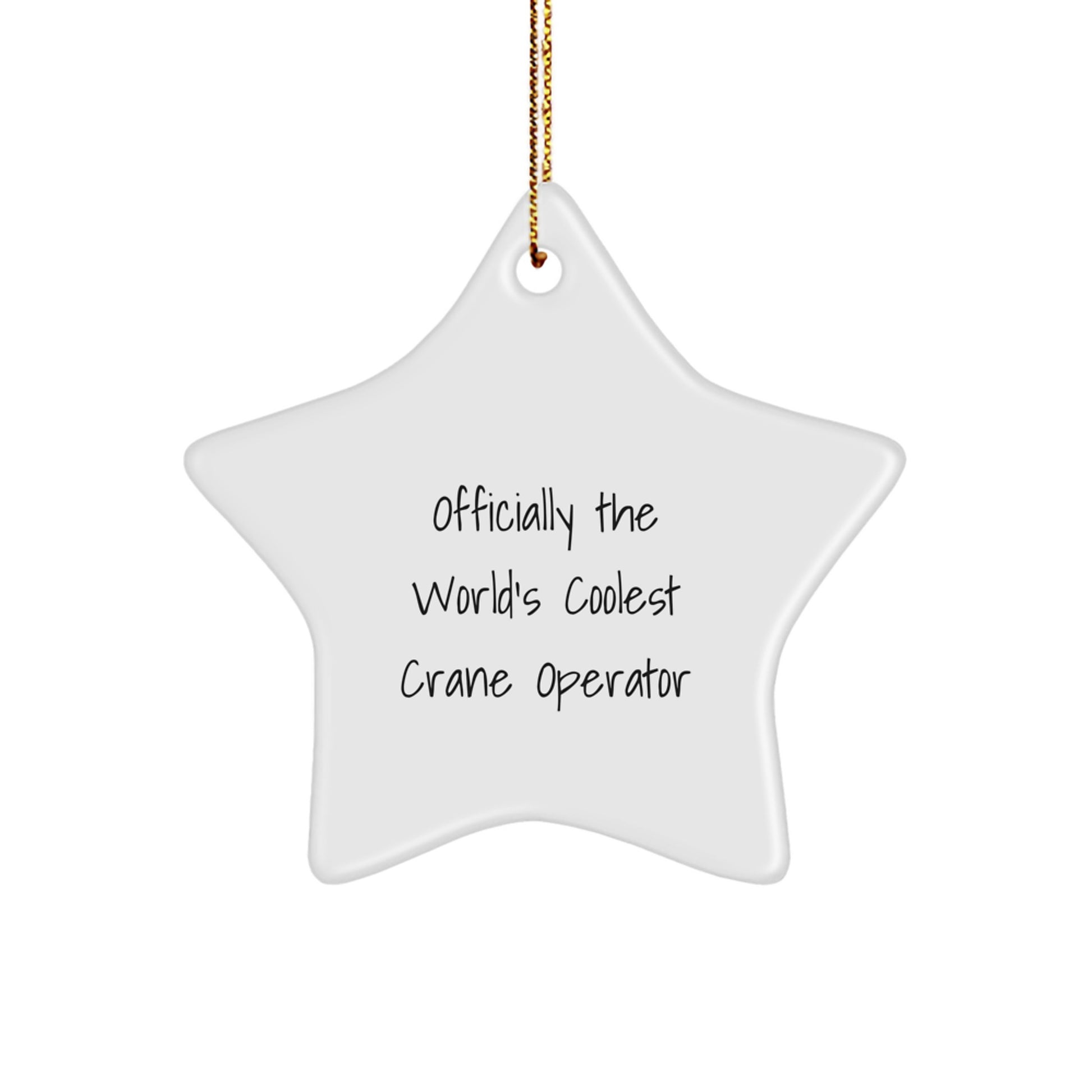 Funny Crane Operator Gifts from Friends - 'Officially The World's Coolest Crane Operator' Star Ornament for Men, Women, Coworkers, Family, Christmas Unique Presents - Image 1