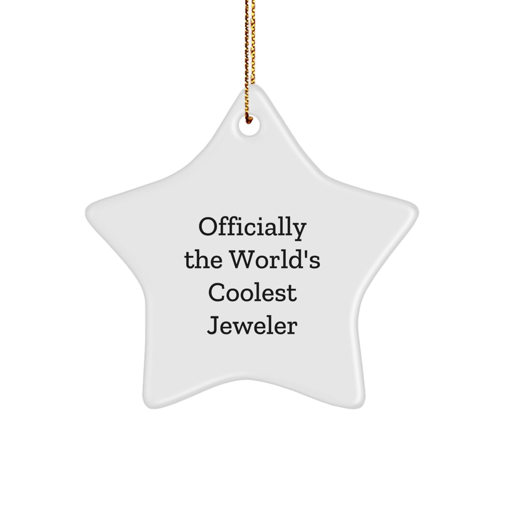 Funny Star Ornament Gifts from Men to Jeweler Friends this Christmas - Officially The World's Coolest Jeweler - Image 1