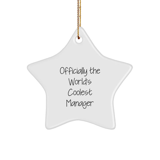 Funny Gifts from Friends - Manager Star Ornament - 'The World's Coolest Manager' - Christmas Unique Gifts - Image 1