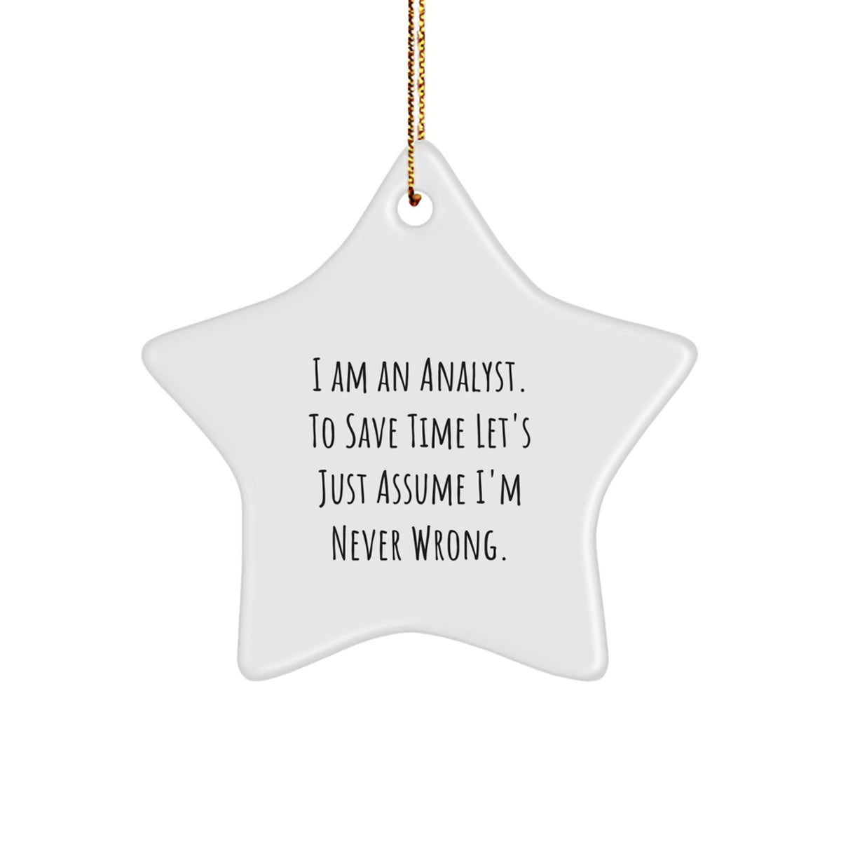 Analyst Star Ornament Christmas Unique Gift for Her Present I Am an Analyst - Image 1
