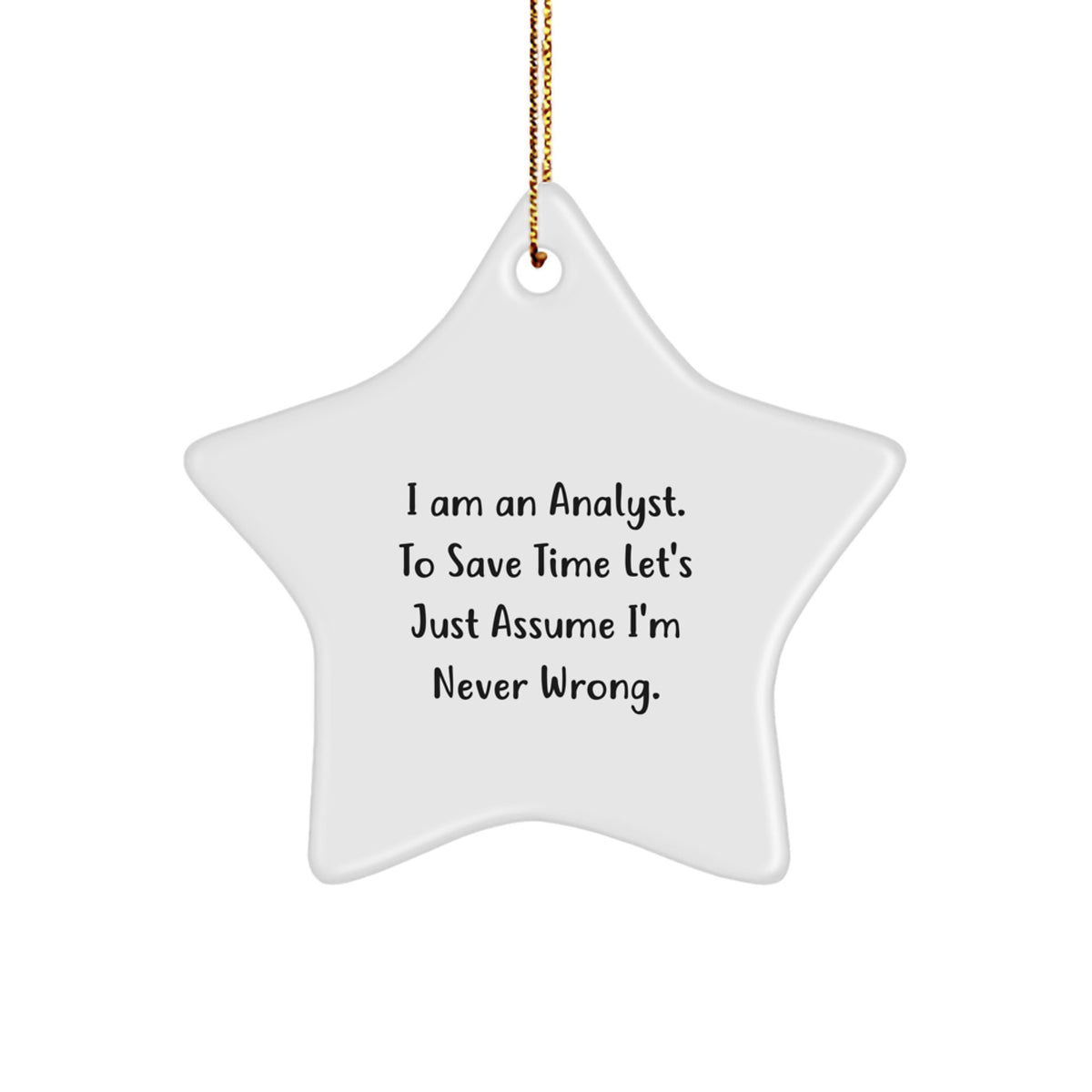Analyst Star Ornament Confident Christmas Unique Gift for Friends Novelty - Image 1