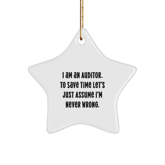 Christmas Unique Gift Auditor Star Ornament Present for Her I'm Never Wrong - Image 1