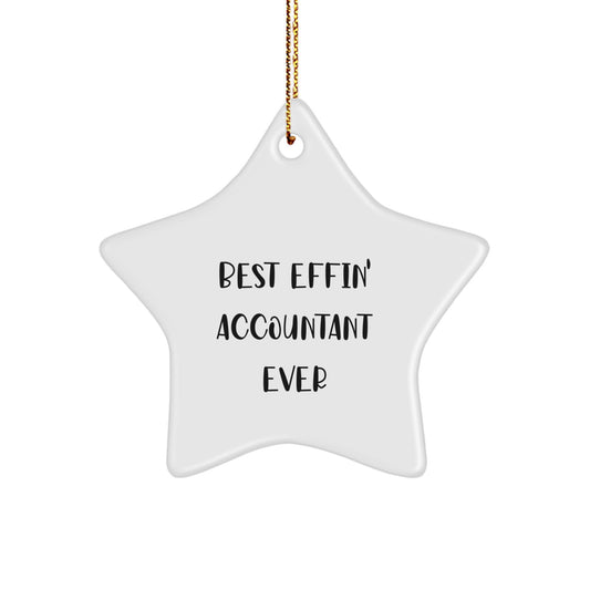 Funny Accountant Gifts from Friends, Best Effin' Accountant Ever Star Ornament, Christmas Unique Gifts for Accountant - Image 1