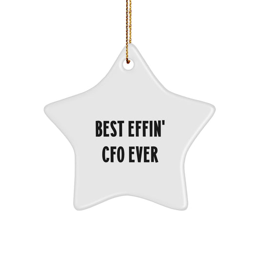 Funny CFO Gifts from Friends, Unique Star Ornament for Christmas, 'Best Effin' CFO Ever' Quote, Perfect for CFO Men, Women, Family, Coworkers - Image 1