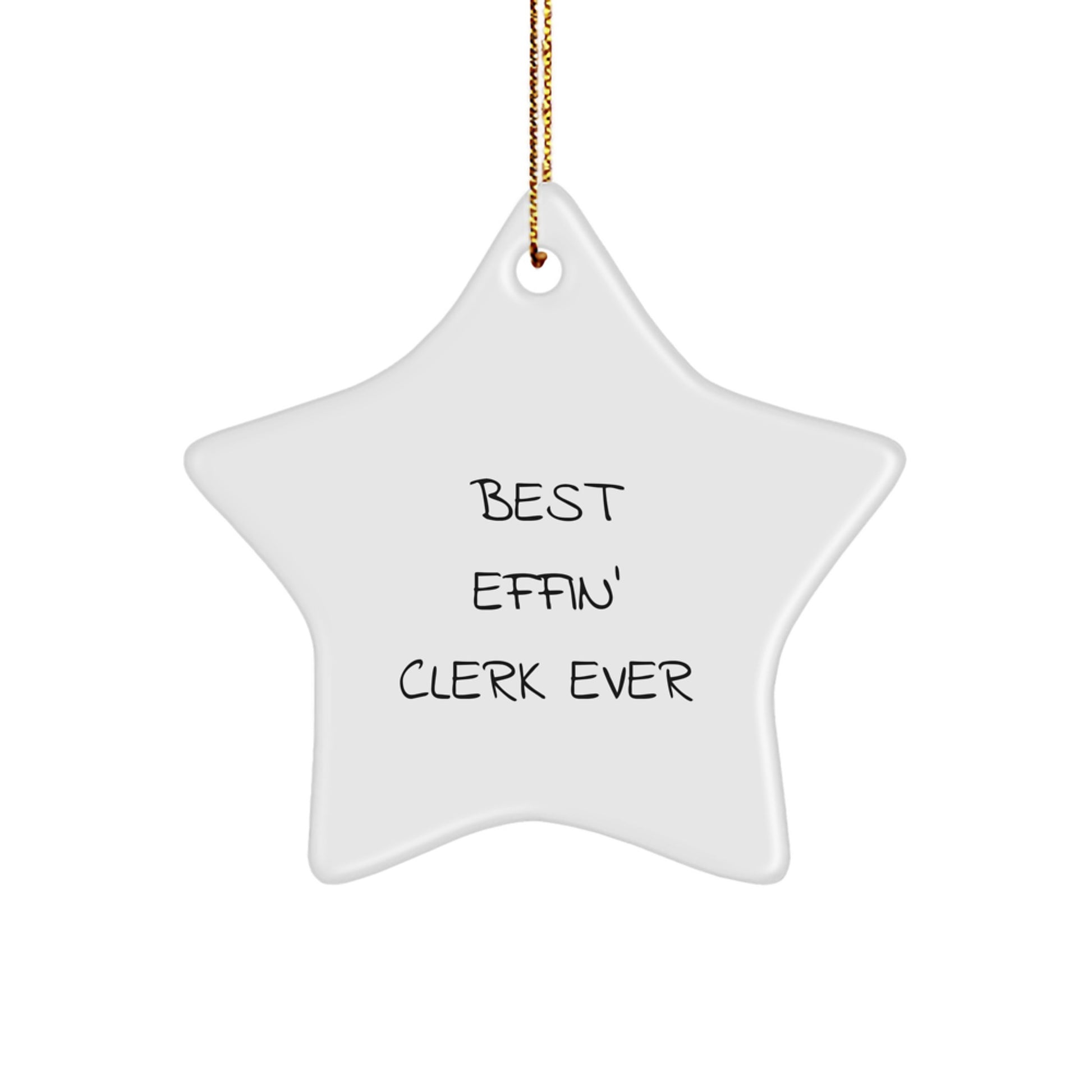 Funny Clerk Gifts from Men to the Best Effin' Clerk Ever Star Ornament, Christmas Unique Gifts for Clerks, Star Shaped Decorations - Image 1