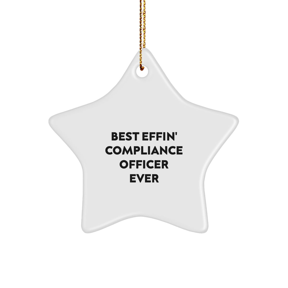 Funny Compliance Officer Gifts from Men to Best Effin' Compliant Colleagues Ever, Star Ornament, Christmas Unique Decoration - Image 1