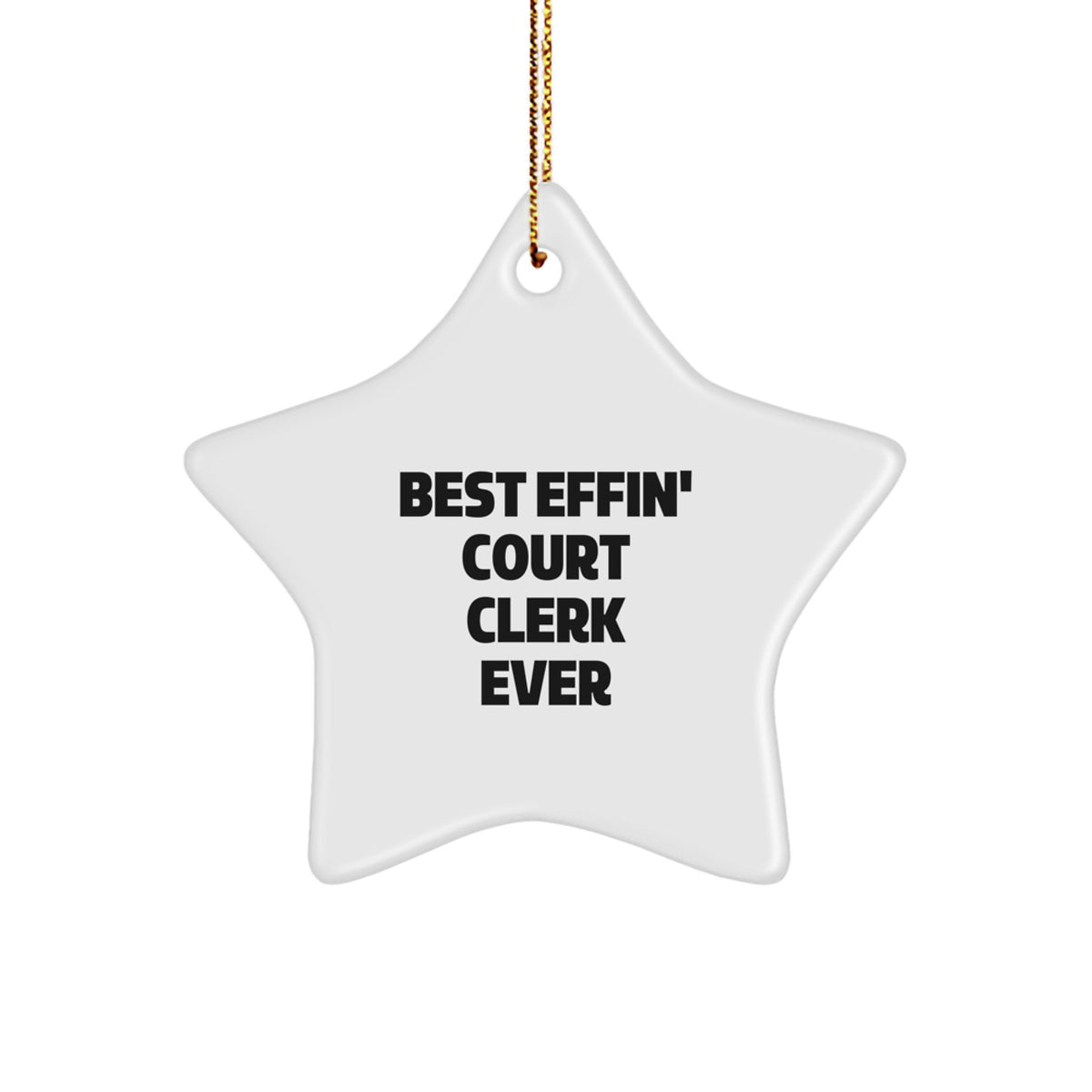 Funny Court Clerk Gifts from Friends and Family - Best Effin' Court Clerk Ever Star Ornament, Christmas Unique Gifts for Court Clerks, Star Shaped Decoration - Image 1