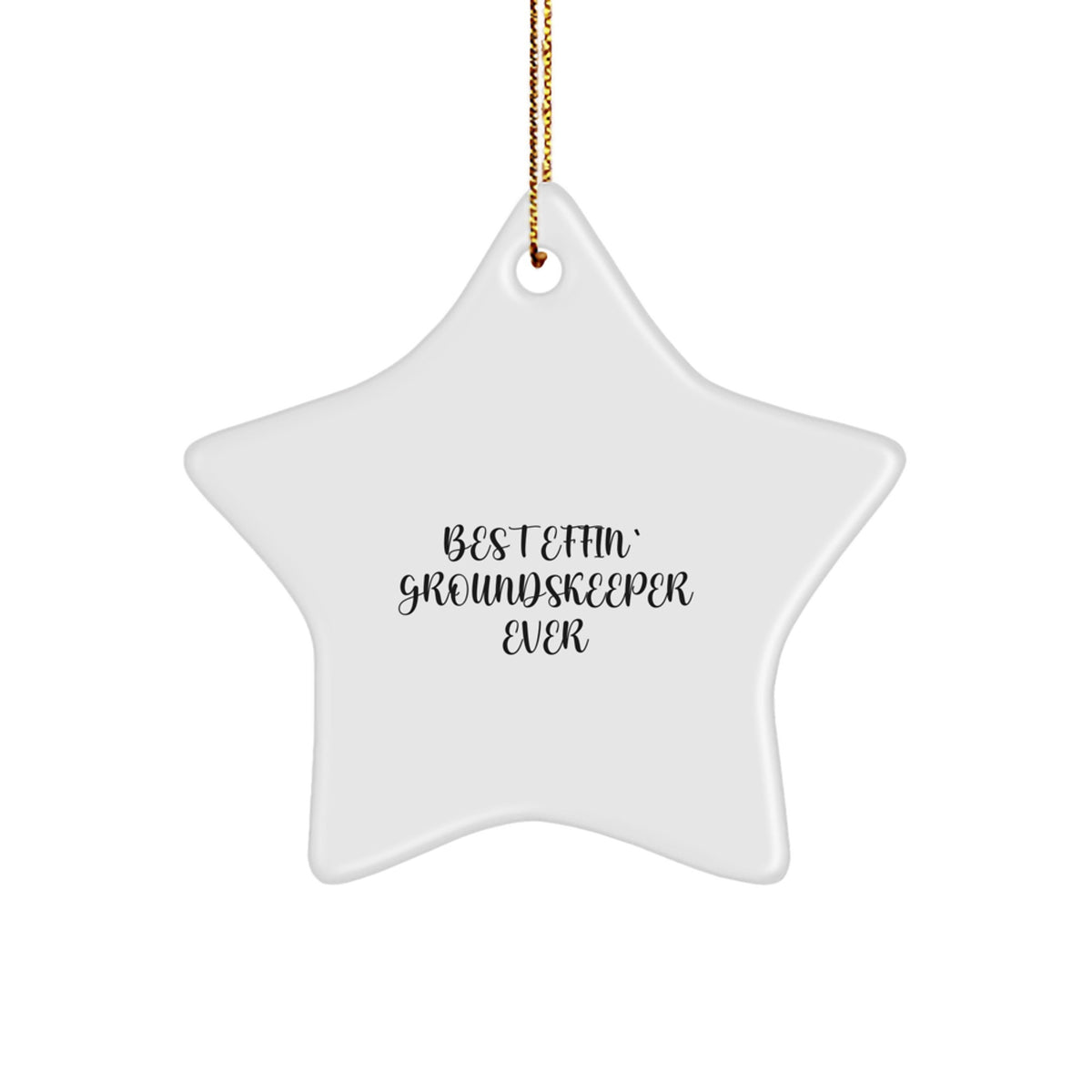 Funny groundskeeper Gifts for Men, Star Ornament for groundskeeper, Best Effin' groundskeeper Ever Quote, Christmas Unique Gifts from Friends - Image 1