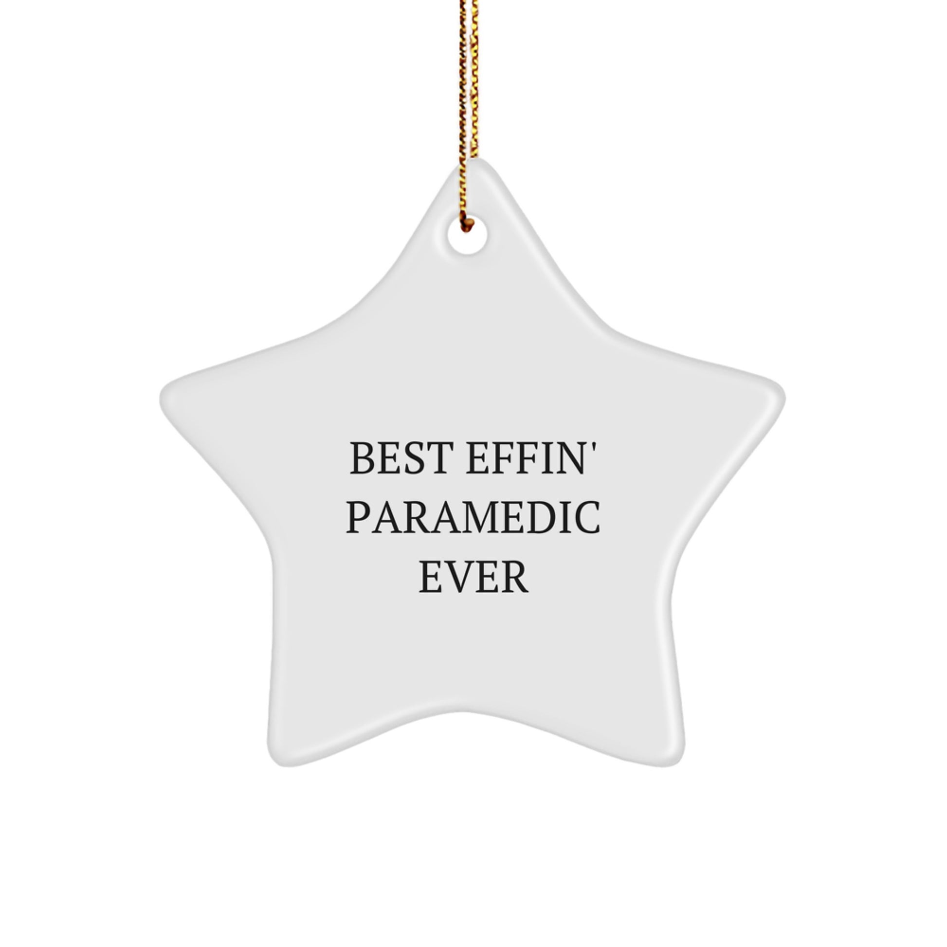 Funny Rescue Worker Gifts from Men to Rescue Worker Christmas Unique Star Ornament - Best Effin' Rescue Worker Ever - Image 1
