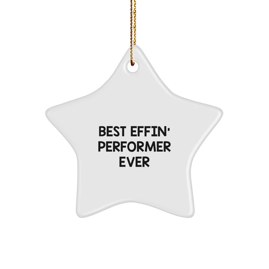Funny Performer Star Ornament Gifts from Men for Best Effin' Star Shaped Star Decorations, Christmas Unique Gifts for Performers - Image 1