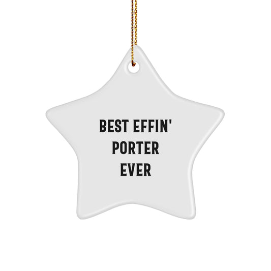 Christmas Unique Gift Porter Star Ornament for Her Best Effin' Porter Ever - Image 1