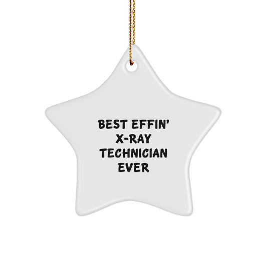 Funny X-Ray Technician Gifts from Men to Best Effin' X-ray Technician Ever, Star Ornament for Christmas Unique Gifts, X-Ray Technician Star Ornament for Women - Image 1