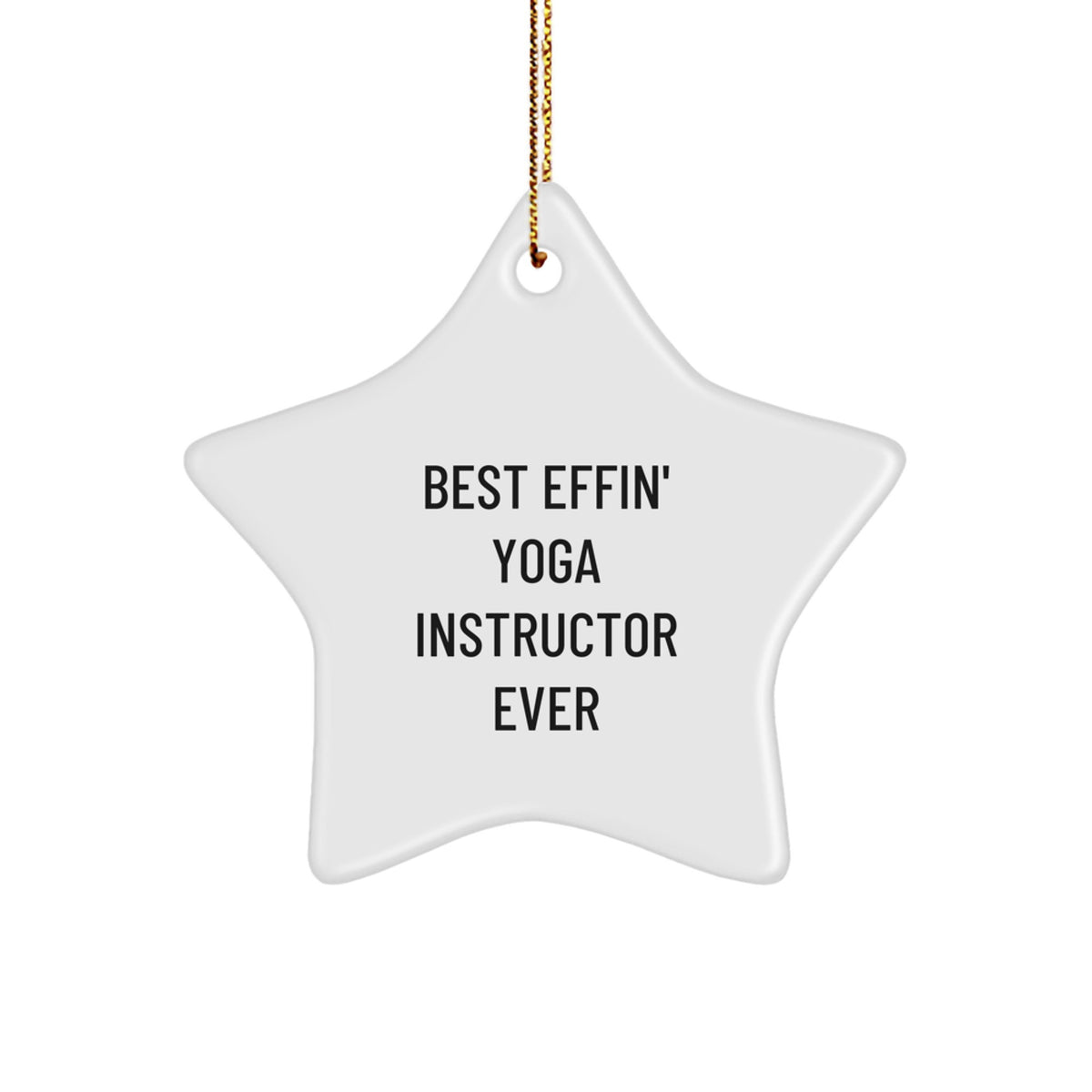 Funny Yoga Instructor Gifts from Men to Best Effin' Star Ornament for Christmas Unique Gifts - Image 1