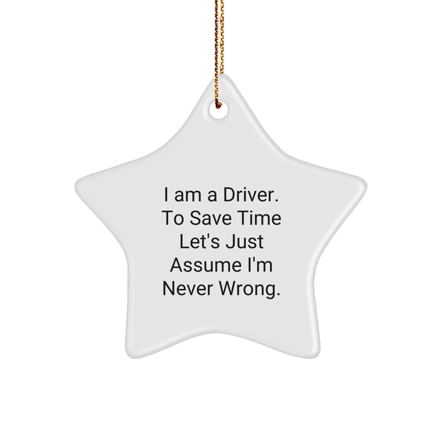 Funny Driver Star Ornament, Gift for the Driver in Your Life, Perfect Christmas Unique Gifts from Friends or Family - Image 1