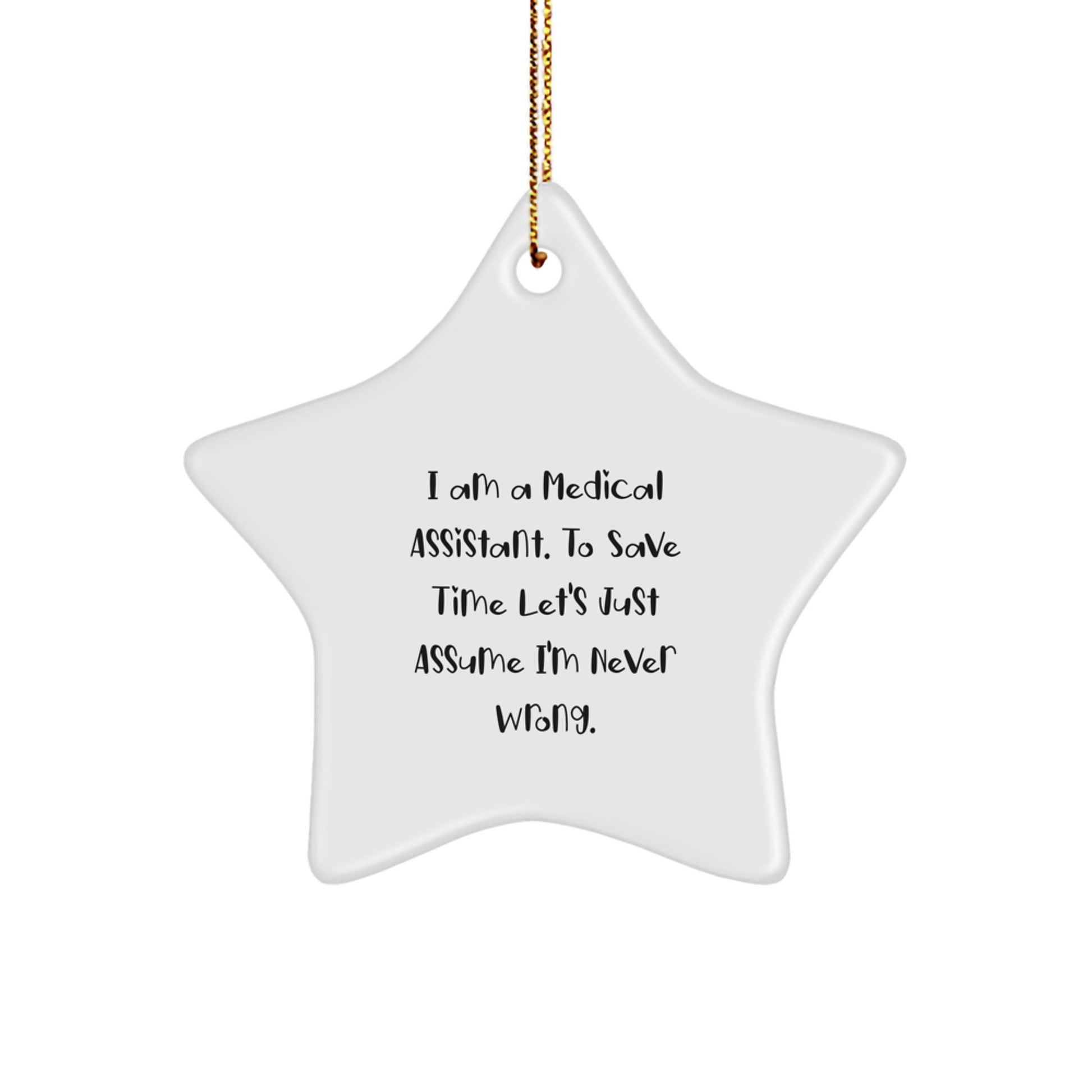 Funny Medical Assistant Gifts from Friends for Christmas, Personalized Star Ornament with I Am A Medical Assistant Quote, Medical Assistant Office Decorations - Image 1