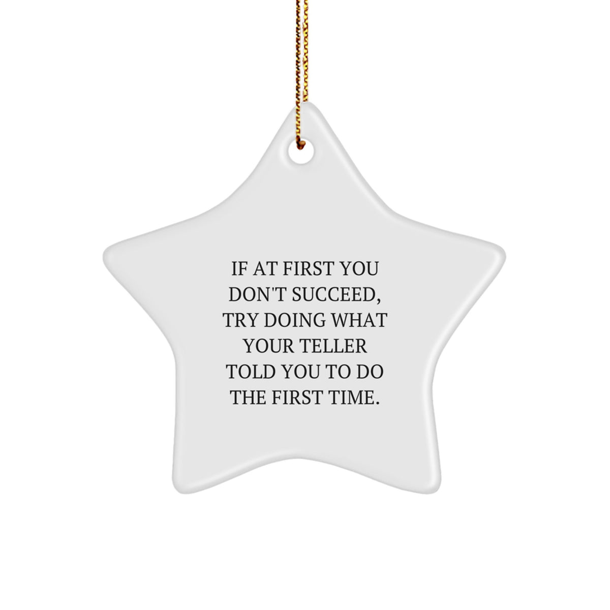 Funny Teller Gifts from Friends, Star Ornament for Teller, If At First You Don't Succeed Quote Christmas Unique Gifts - Image 1