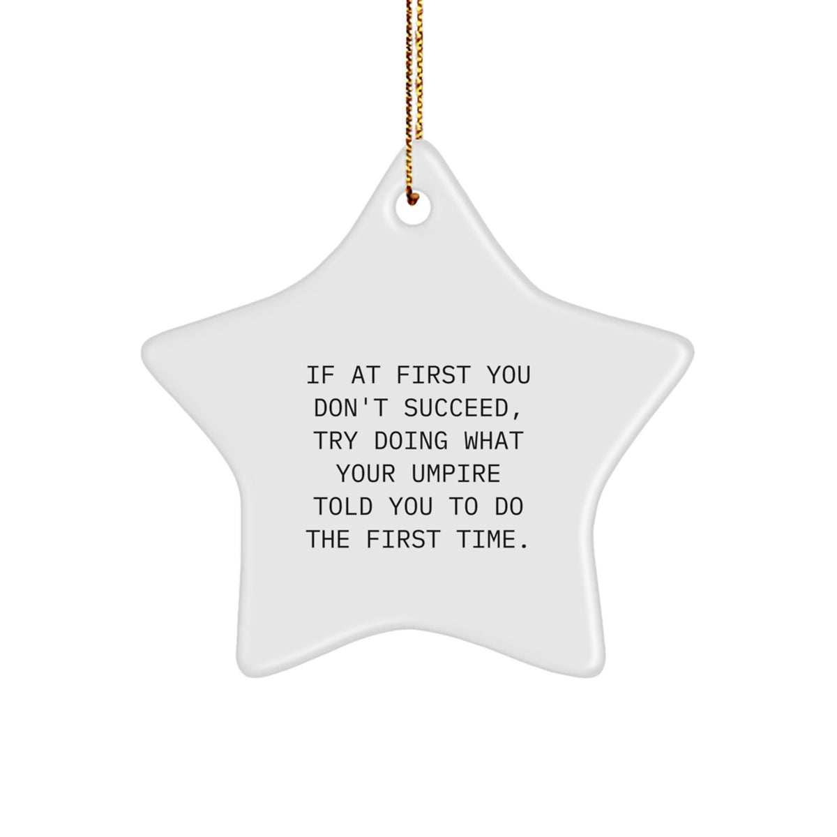 Funny Umpire Christmas Unique Gifts from Friends for Umpire Men Star Ornament Umpire Quote - Image 1